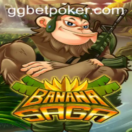 Exploring the Exciting World of BananaSaga and GGBET POKER