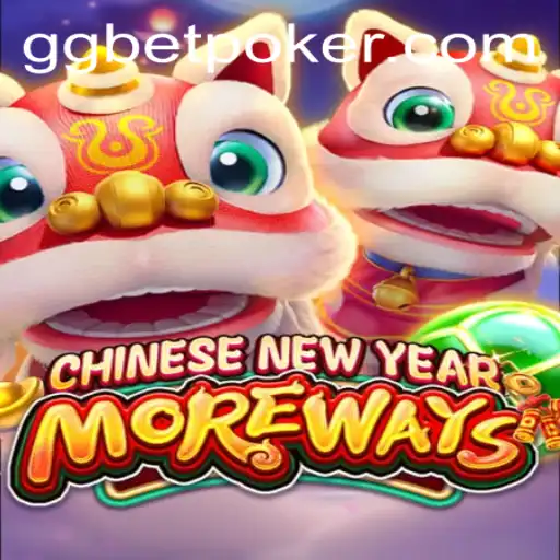 Discover the Excitement of CHINESENEWYEARMOREWAYS with GGBET POKER