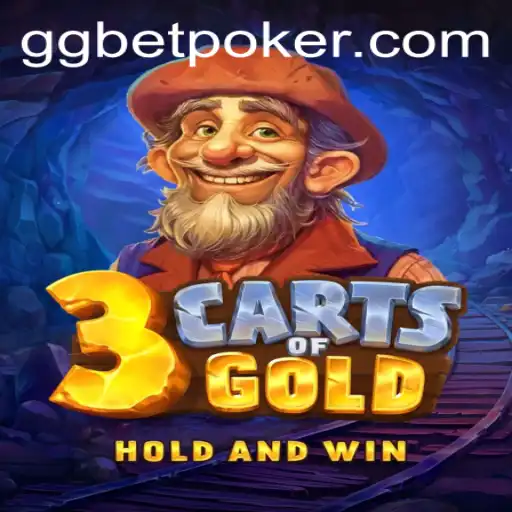 Discovering 3cartsOfGold: A Thrilling Adventure in the World of GGBET POKER