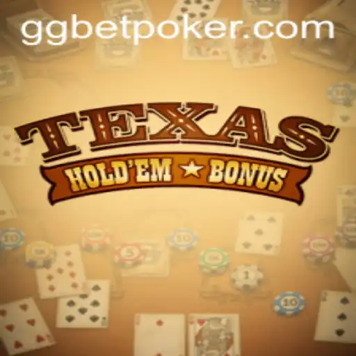 Exploring Texas Hold'em Bonus and the GGBET POKER Phenomenon